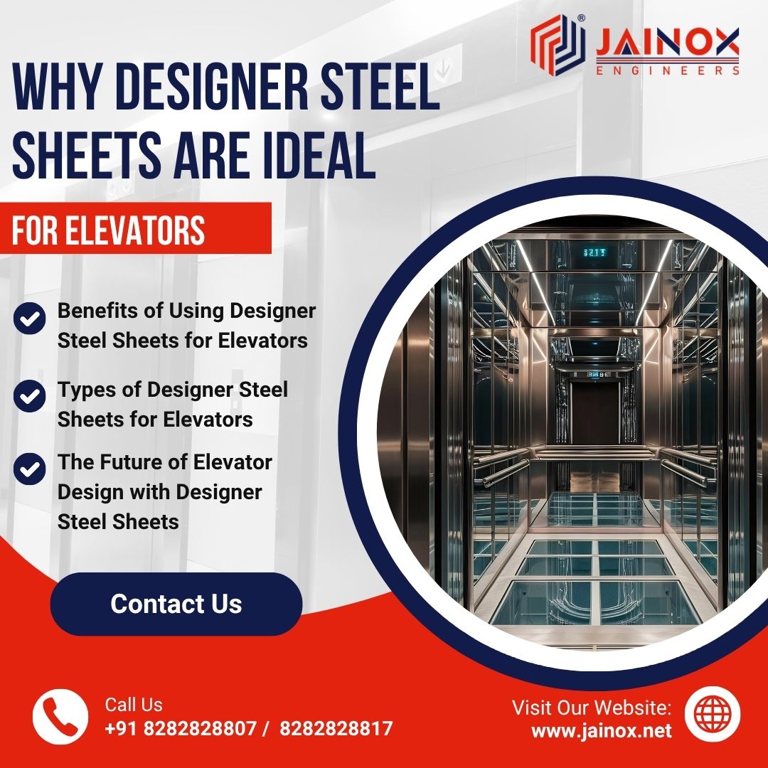 Why Designer Steel Sheets Are Ideal for Elevators India - Jainox Engineers