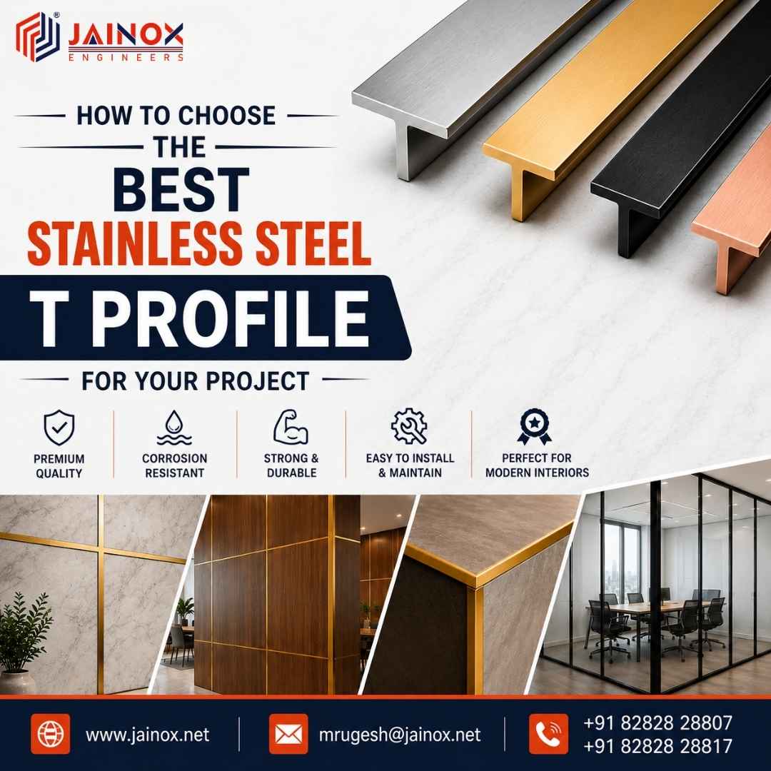 How to Choose the Best Stainless Steel T Profile for Your Project