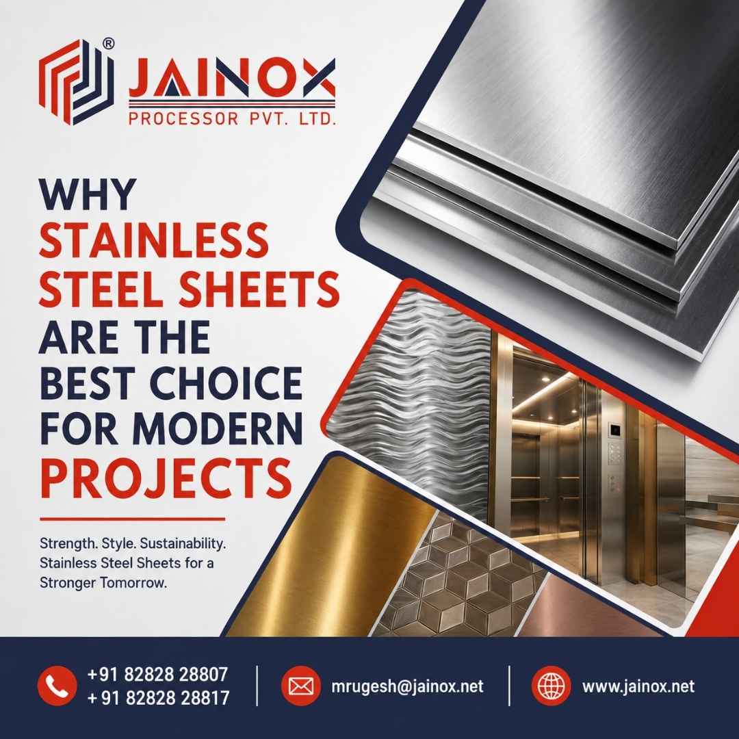 Why Stainless Steel Sheets Are the Best Choice for Modern Projects